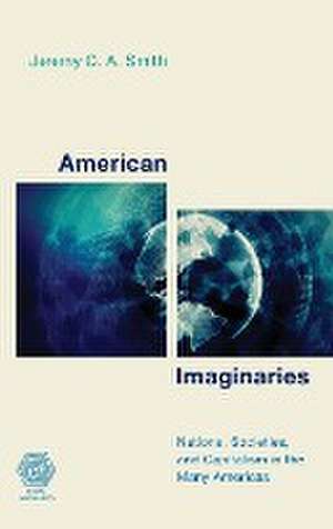 AMERICAN IMAGINARIESNATIONS SCB de Jeremy C.A.Associate Professor and Deputy Head of School of Arts Smith