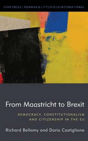 FROM MAASTRICHT TO BREXIT de Dario Castiglione