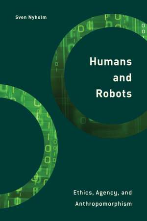 HUMANS & ROBOTS de Sven Nyholm