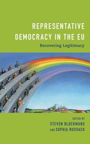 Representative Democracy in the EU: Recovering Legitimacy de Steven Blockmans