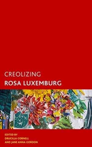 CREOLIZING ROSA LUXEMBURG