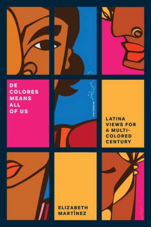 de Colores Means All of Us de Elizabeth Martinez