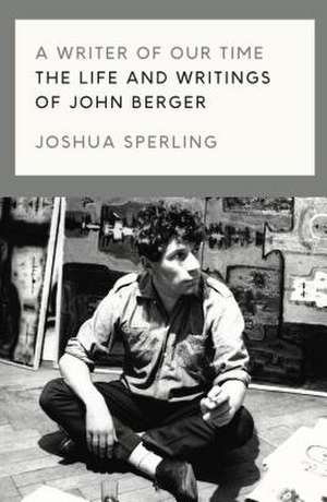 A Writer of Our Time de Sperling, Joshua