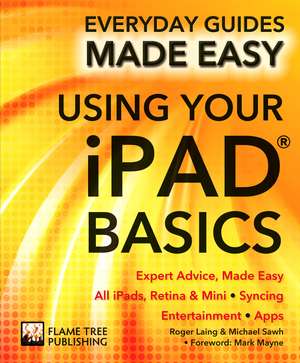 Using Your iPad Basics: Expert Advice, Made Easy de James Stables