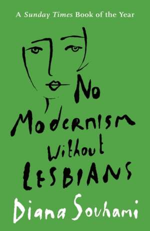 No Modernism Without Lesbians de Diana Souhami