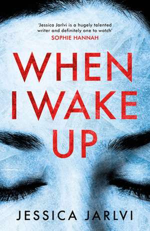 When I Wake Up de Jessica Jarlvi