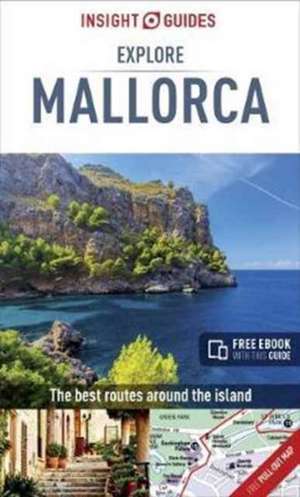 Insight Guides Explore Mallorca de Insight Guides