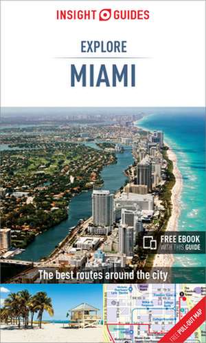 Explore Miami de Insight Guides