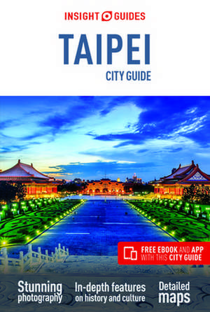 Insight Guides City Guide Taipei (Travel Guide with Free Ebook) de Insight Guides