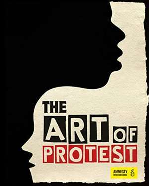 The Art of Protest de Joanne Rippon