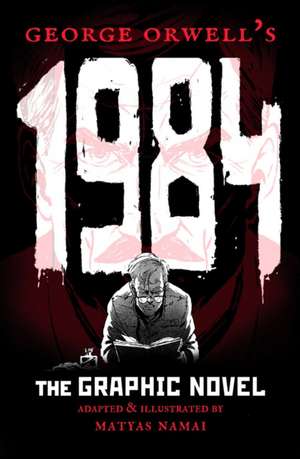 George Orwell's 1984 de Matyas Namai