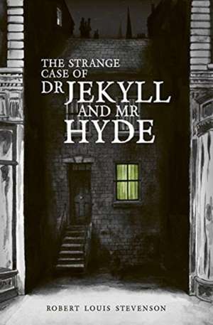 The Strange Case of Dr Jekyll and Mr Hyde de Robert Louis Stevenson