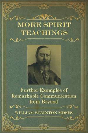 More Spirit Teachings de M. A. Oxon