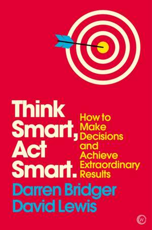 Think Smart, Act Smart de Darren Bridger