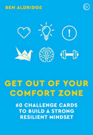 GET OUT OF YOUR COMFORT ZONE de BEN ALDRIDGE