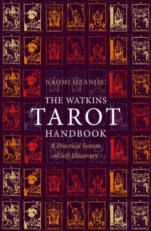 The Watkins Tarot Handbook de Naomi Ozaniec