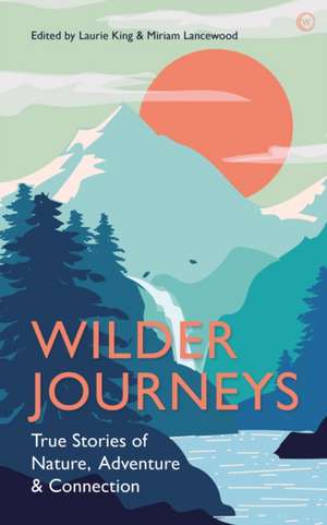 Wilder Journeys de Laurie King