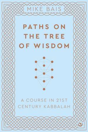 Paths on the Tree of Wisdom de Mike Bais