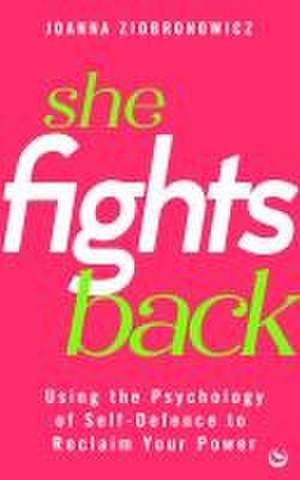 She Fights Back de Joanna Ziobronowicz