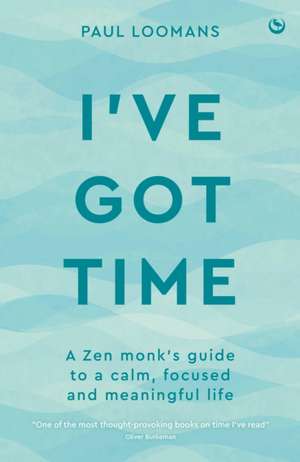 I've Got Time de Paul Loomans