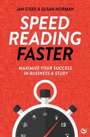 Speed Reading Faster de Jan Cisek