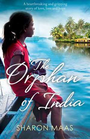 The Orphan of India de Sharon Maas