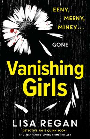 Vanishing Girls de Lisa Regan