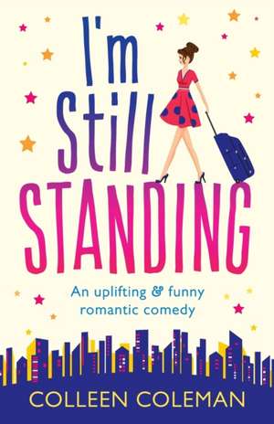 I'm Still Standing de Colleen Coleman