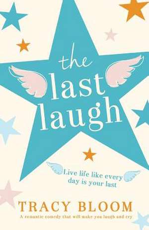 The Last Laugh de Tracy Bloom