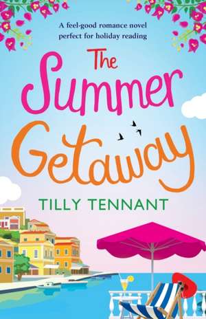 The Summer Getaway de Tilly Tennant