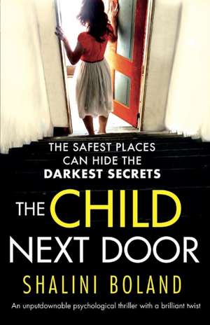 The Child Next Door de Shalini Boland