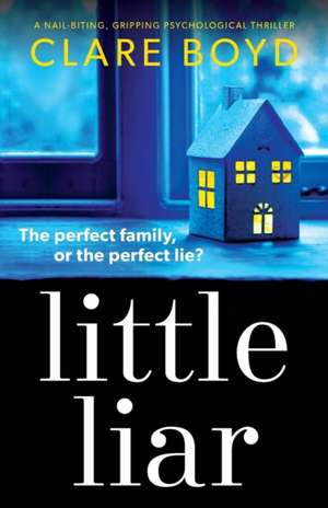 Little Liar de Clare Boyd