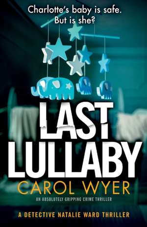 Last Lullaby de Carol Wyer