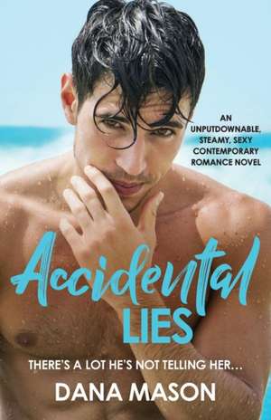 Accidental Lies de Dana Mason