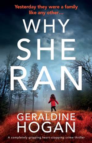 Why She Ran de Geraldine Hogan