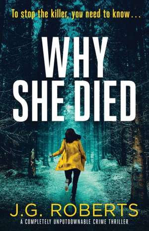 Why She Died de J. G. Roberts