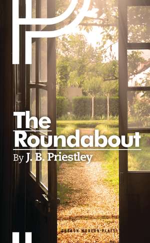 The Roundabout de J. B. Priestley