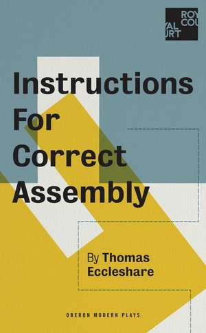 Instructions for Correct Assembly de Thomas Eccleshare