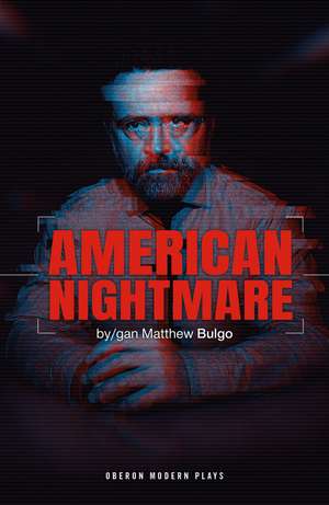 American Nightmare de Matthew Bulgo