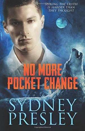 No More Pocket Change de Sydney Presley