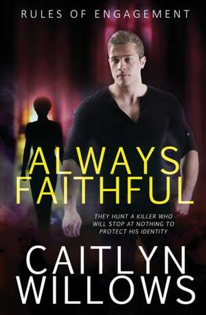 Always Faithful de Caitlyn Willows