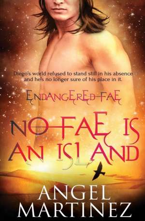 No Fae is an Island de Angel Martinez