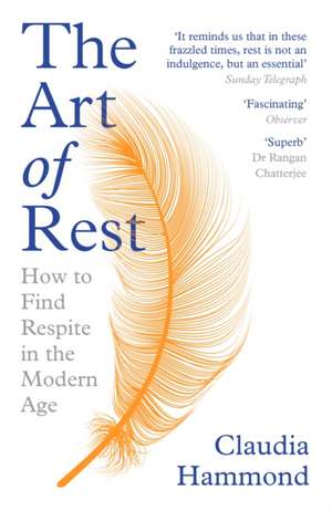 The Art of Rest de Claudia Hammond