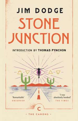 Dodge, J: Stone Junction de Jim Dodge