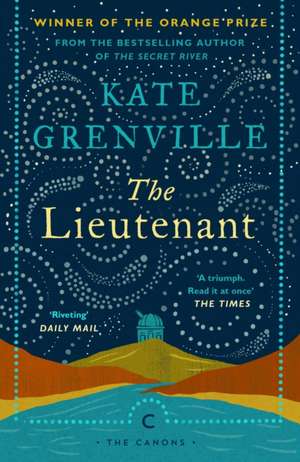 The Lieutenant de Kate Grenville