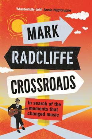 Crossroads de Mark Radcliffe