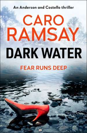 Dark Water de Caro Ramsay