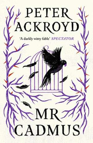 Mr Cadmus de Peter Ackroyd