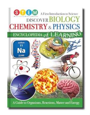 Discover Biology, Chemistry & Physics