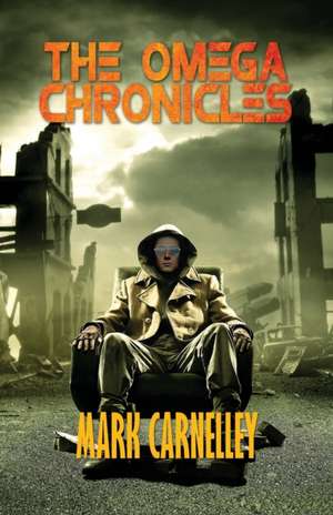 The Omega Chronicles de Mark Carnelley